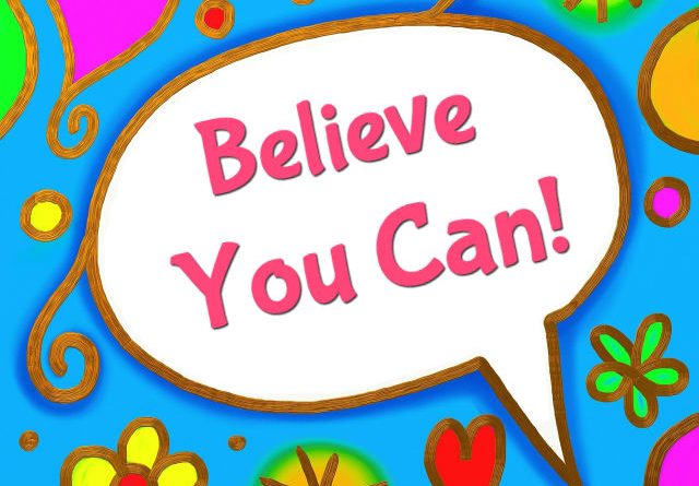 Believe You Can!