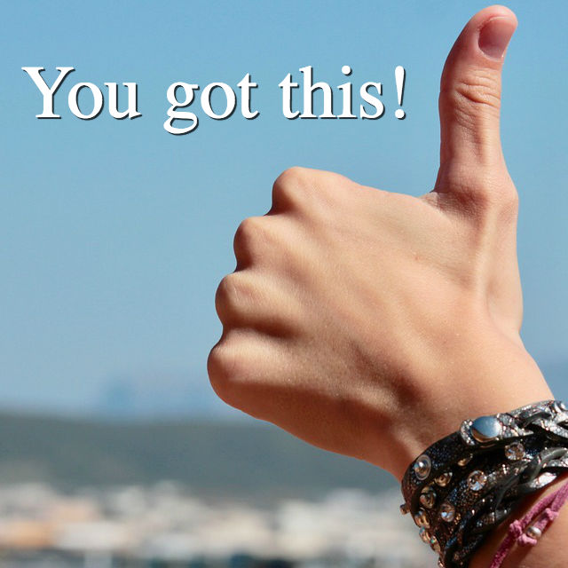 You Got This!